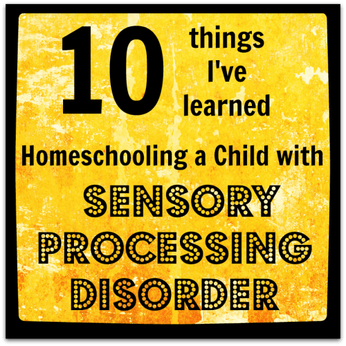 Homeschooling and Sensory Processing Disorder
